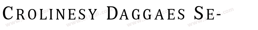 Crolinesy Daggaes Se字体转换